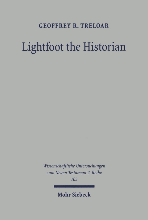Lightfoot the Historian -  Geoffrey R. Treloar