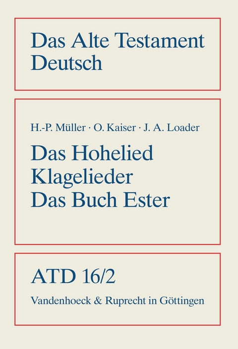 Das Hohe Lied, Klagelieder, Das Buch Ester - Otto Kaiser, Peter R. M&uuml;ller, James Alfred Loader