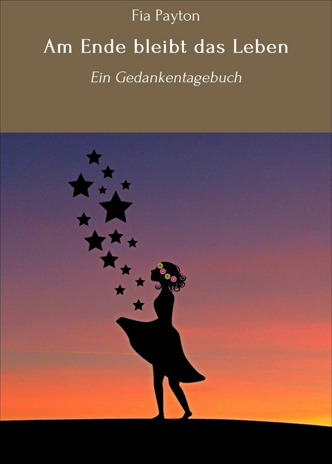 Am Ende bleibt das Leben - Fia Payton