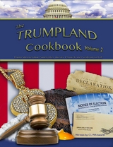 The Trumpland Cookbook, Volume 2 - C L Whitworth