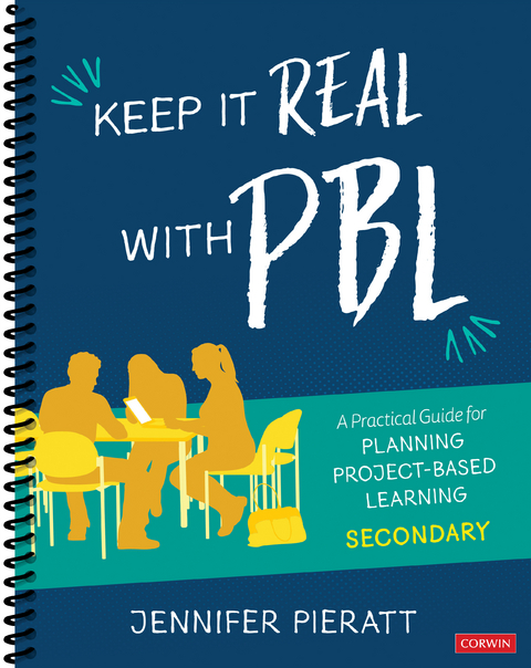 Keep It Real With PBL, Secondary - Jennifer R. Pieratt
