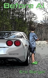 Before Ai - Eric Barger