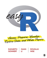 Easy R - Elizabeth A. Gohmert, Quan L. Li, Douglas R. Wise