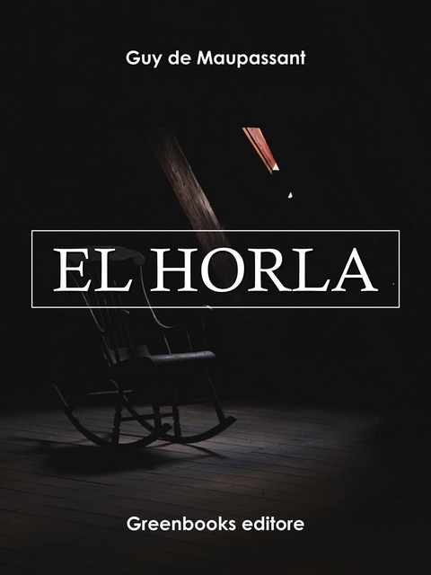 El horla - Guy de Maupassant