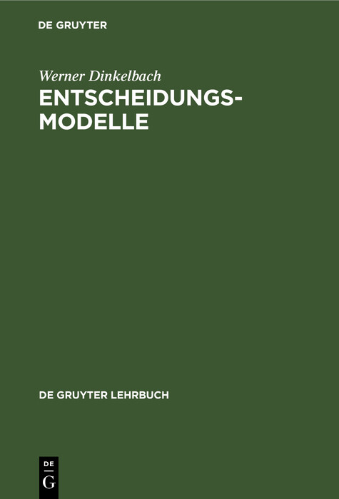 Entscheidungsmodelle - Werner Dinkelbach