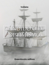 C&aacute;ndido o el optimismo -  Voltaire