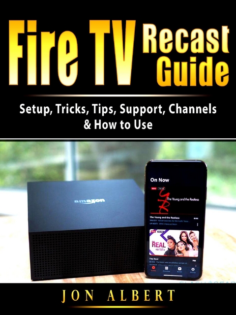 Fire TV Recast Guide - Jon Albert