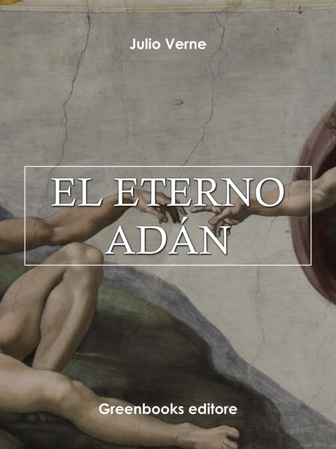 El eterno Ad&aacute;n - Julio Verne