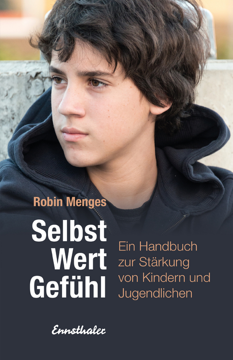 Selbst.Wert.Gef&uuml;hl - Robin Menges