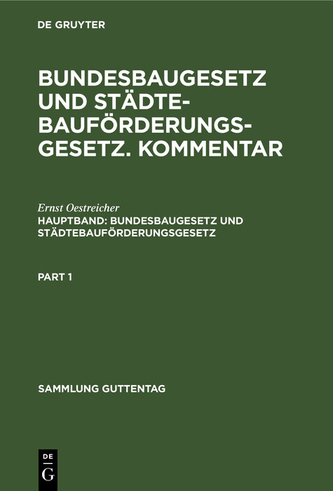 Bundesbaugesetz und St&auml;dtebauf&ouml;rderungsgesetz - Ernst Oestreicher