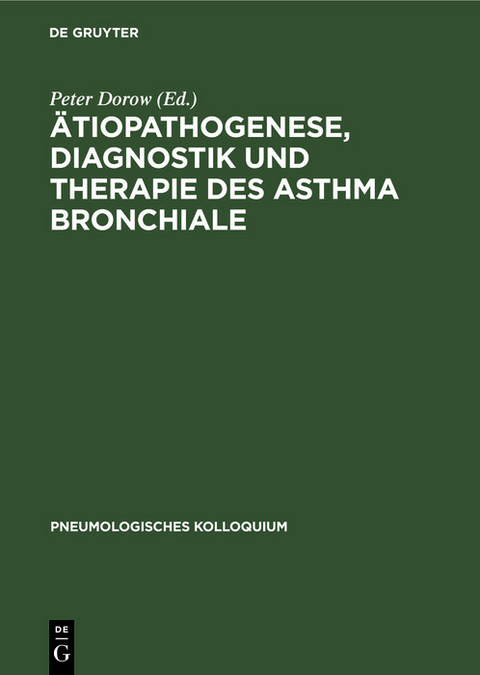 &Auml;tiopathogenese, Diagnostik und Therapie des Asthma bronchiale - 