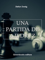 Una partida de ajedrez - Stefan Zweig
