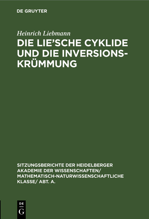 Die Lie'sche Cyklide und die Inversionskrümmung - Heinrich Liebmann