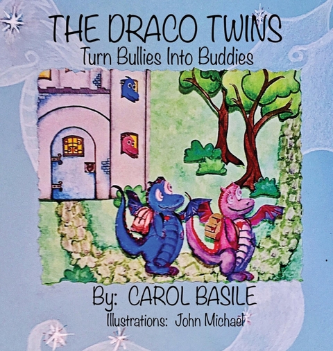 The Draco Twins Turn Bullies into Buddies - Carol Basile