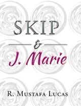 Skip and J. Marie - R. Mustafa Lucas