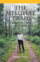 Melghat Trail -  Prakash Thosre