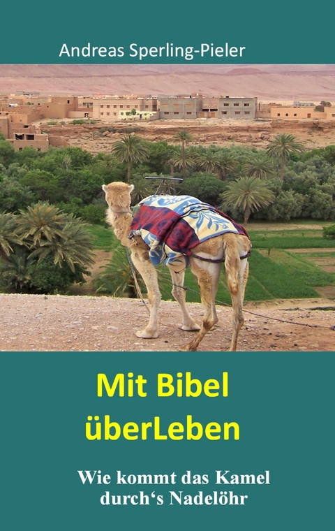 Mit Bibel &uuml;berLeben - Andreas Sperling-Pieler