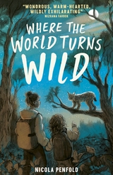 Where the World Turns Wild - Nicola Penfold