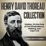 Henry David Thoreau Collection - Henry David Thoreau