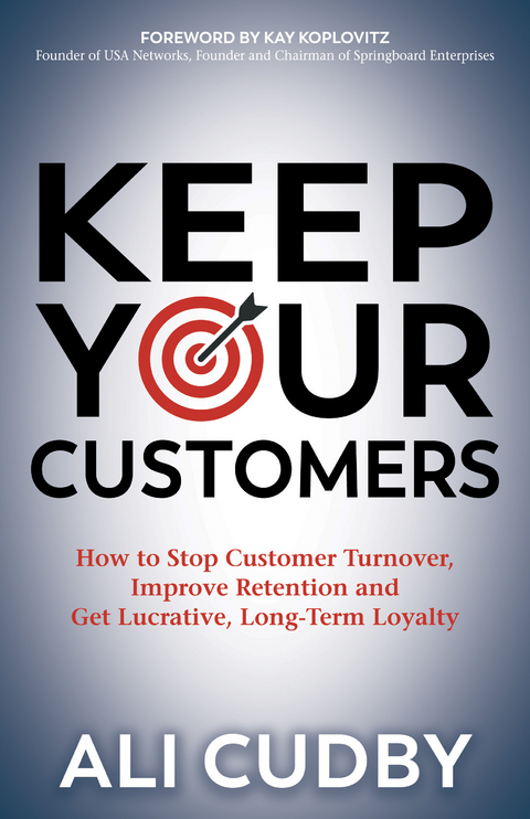 Keep Your Customers -  Ali Cudby