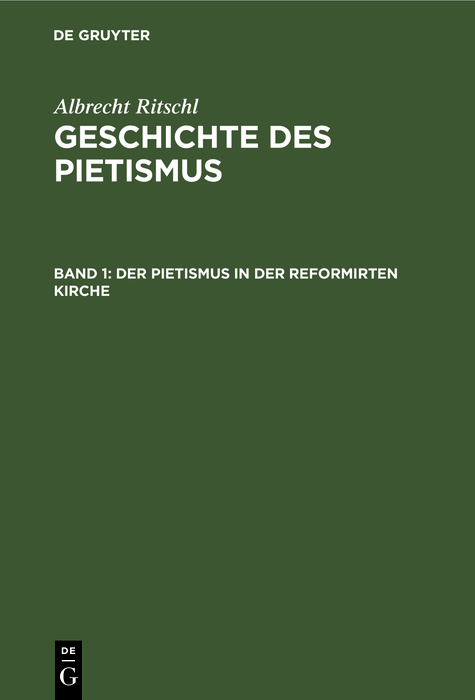 Der Pietismus in der reformirten Kirche - Albrecht Ritschl