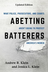 Abetting Batterers -  Andrew R. Klein,  Jessica L. Klein