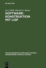 Software-Konstruktion mit LISP - Fevzi Belli, Hinrich  E. Bonin