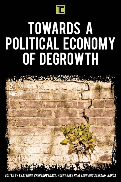 Towards a Political Economy of Degrowth - 