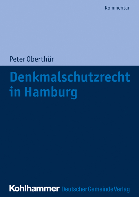 Denkmalschutzrecht in Hamburg - Peter Oberth&uuml;r