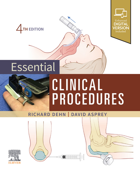 Essential Clinical Procedures E-Book -  David P. Asprey,  Richard W. Dehn