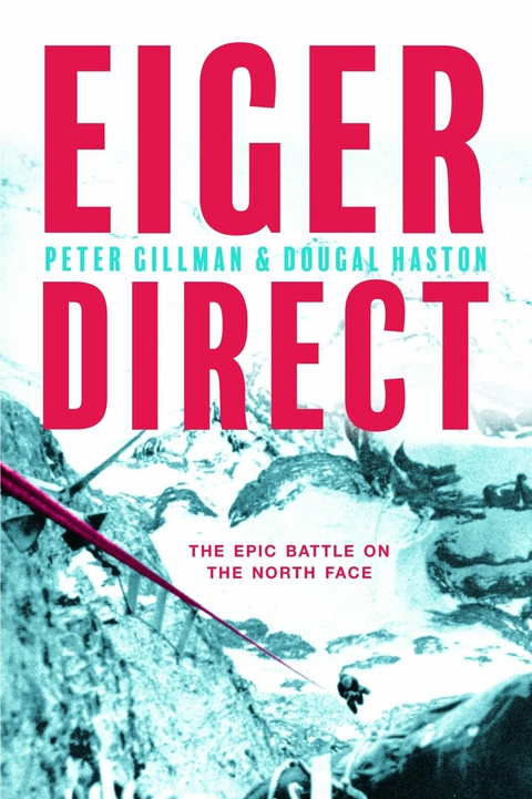 Eiger Direct -  Peter Gillman,  Dougal Haston