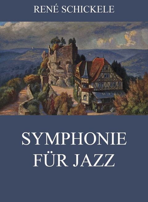 Symphonie f&uuml;r Jazz - Ren&eacute; Schickele