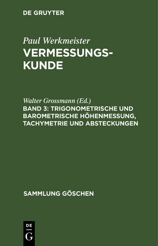 Trigonometrische und barometrische Höhenmessung, Tachymetrie und Absteckungen