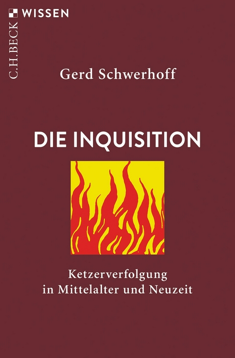 Die Inquisition - Gerd Schwerhoff