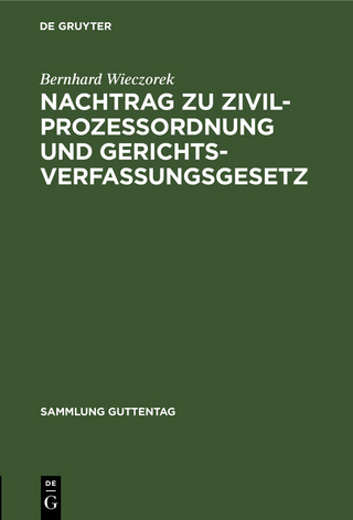 Nachtrag zu Zivilprozessordnung und Gerichtsverfassungsgesetz