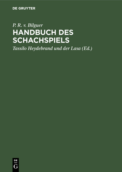 Handbuch des Schachspiels - P. R. v. Bilguer