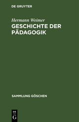 Geschichte der P&auml;dagogik - Hermann Weimer