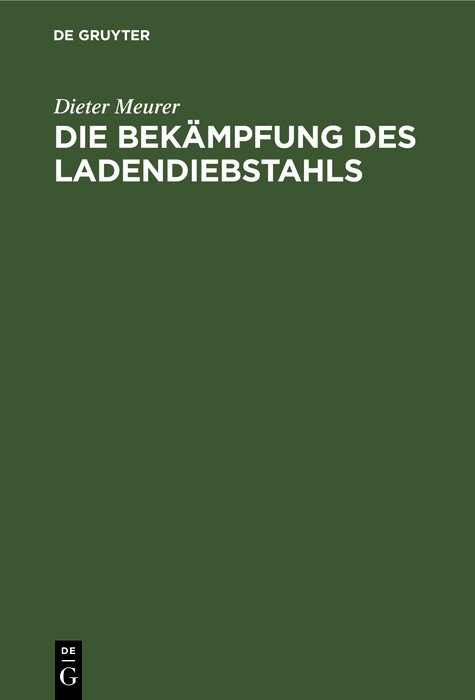 Die Bek&auml;mpfung des Ladendiebstahls - Dieter Meurer