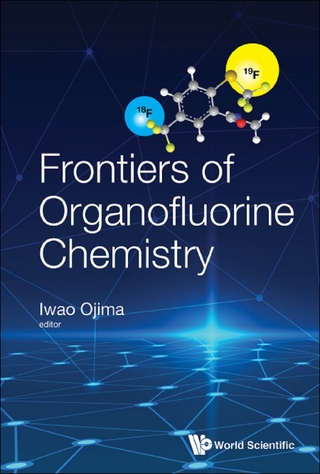 FRONTIERS OF ORGANOFLUORINE CHEMISTRY