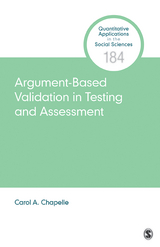Argument-Based Validation in Testing and Assessment - Carol A. Chapelle