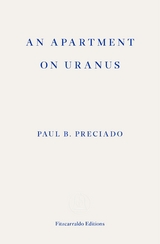 An Apartment on Uranus - Paul B. Preciado