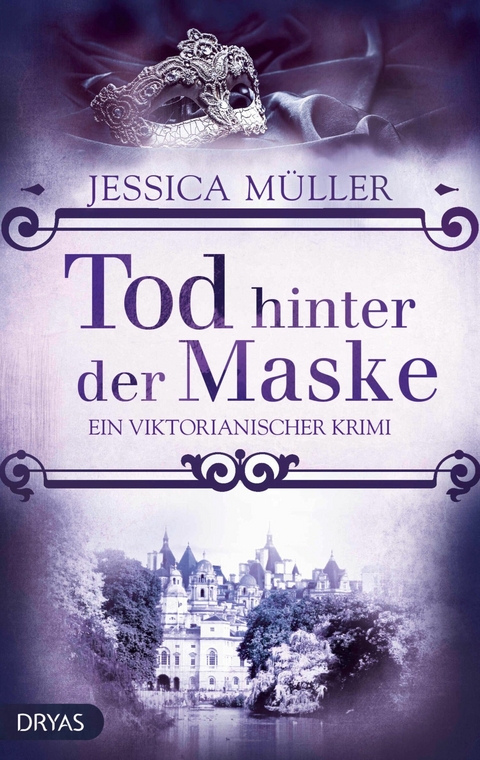 Tod hinter der Maske - Jessica M&uuml;ller