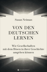 Von den Deutschen lernen - Susan Neiman
