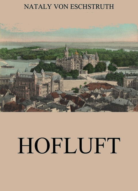 Hofluft - Nataly Von Eschstruth