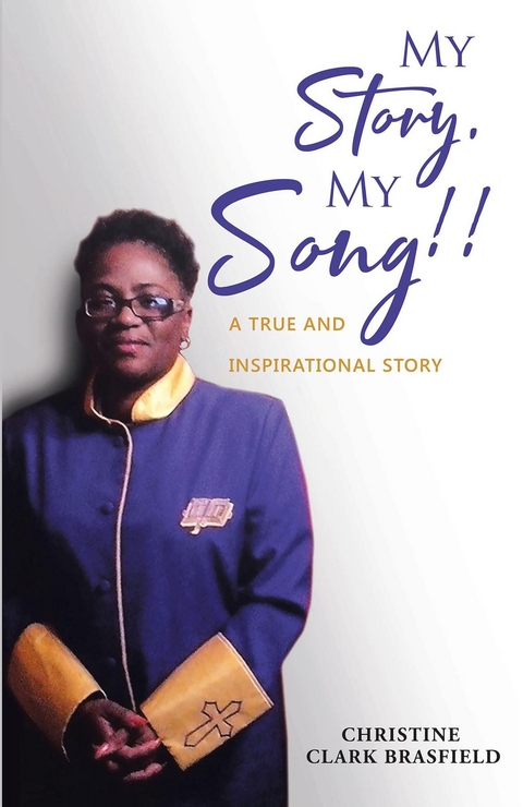 My Story, My Song! - Christine Clark Brasfield