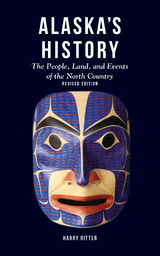 Alaska's History, Revised Edition - Harry Ritter