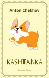 Kashtanka -  ANTON CHEKHOV