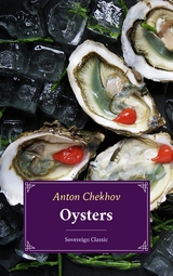 Oysters -  ANTON CHEKHOV
