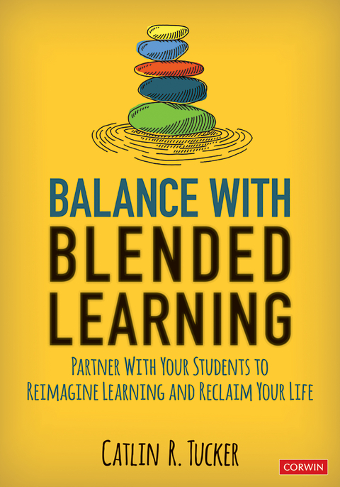 Balance With Blended Learning - Catlin R. Tucker