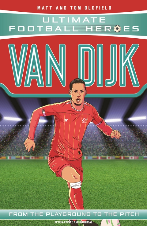 Ultimate Football Heroes: Van Dijk (Super Stoppers 1) - Matt &amp Oldfield;  Tom, Ultimate Football Heroes